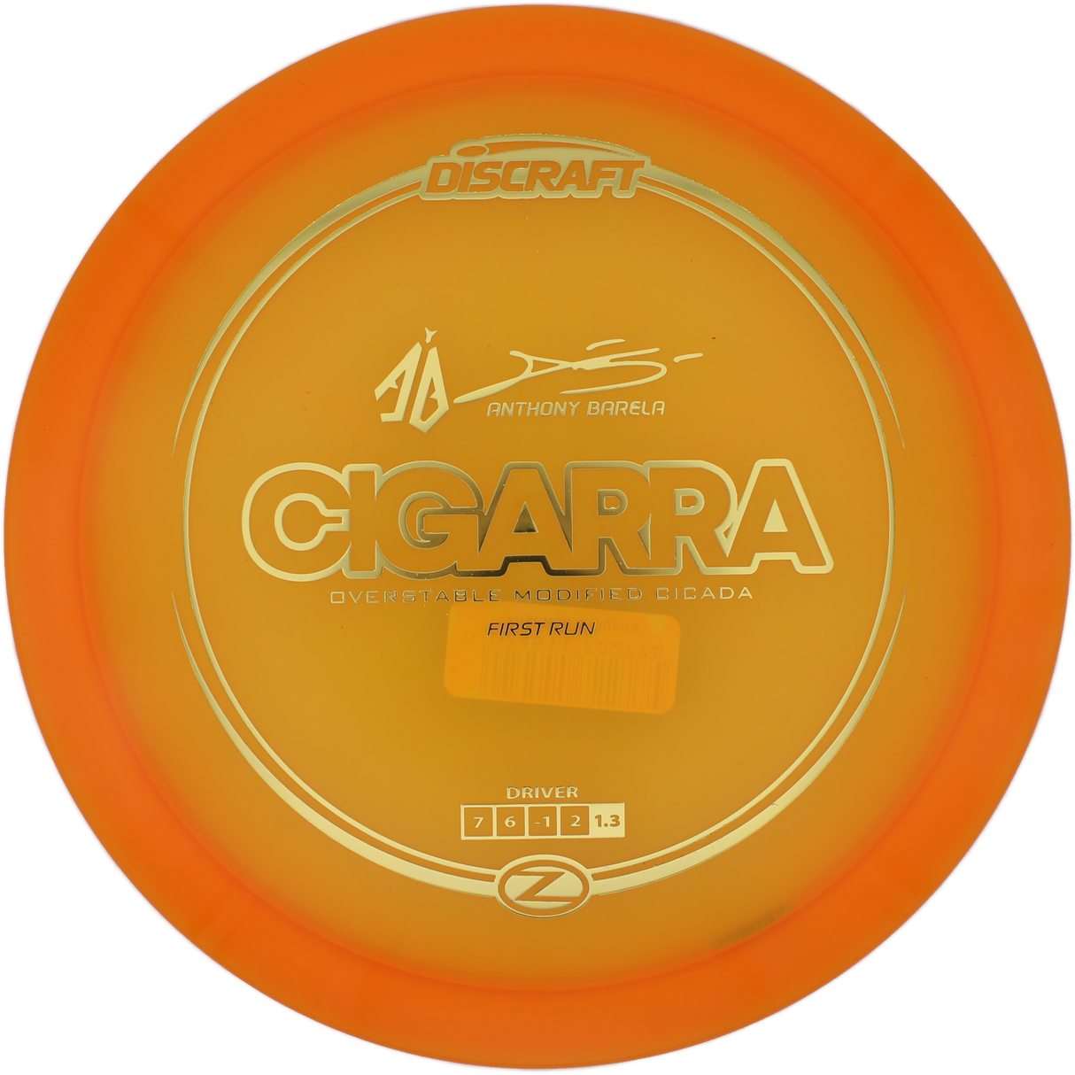 Discraft Cigarra Z - 1st Run Anthony Barela Signature Series